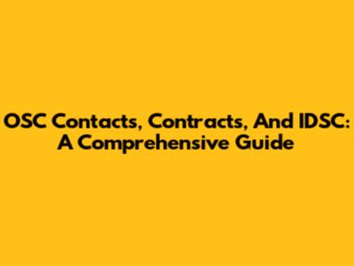 OSC Contacts, Contracts, And IDSC: A Comprehensive Guide