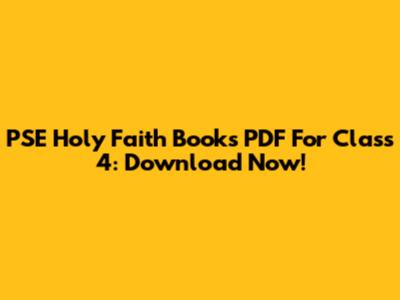 PSE Holy Faith Books PDF For Class 4: Download Now!