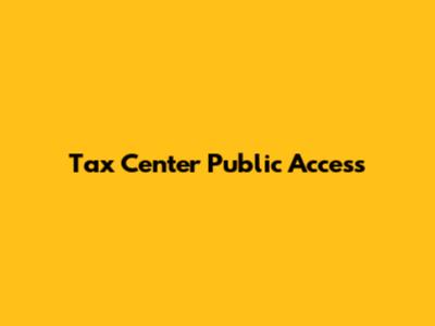 Tax Center Public Access